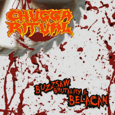 Chugga Ritual : Buzzsaw, Brutality & Belacan